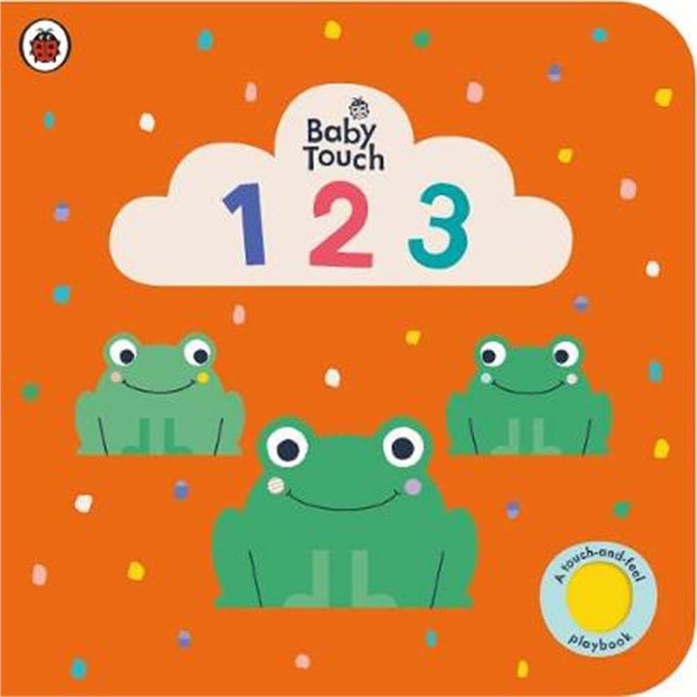 Baby Touch: 123: A touch-and-feel playbook - Ladybird